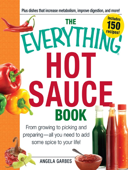 Title details for The Everything Hot Sauce Book by Angela Garbes - Available